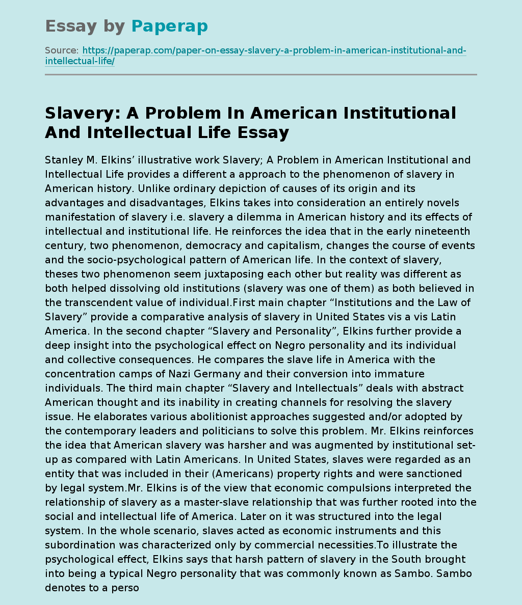 Slavery: A Problem In American Institutional And Intellectual Life