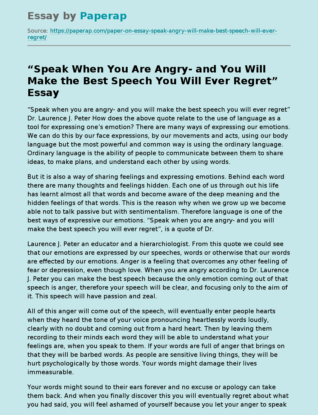 “Speak When You Are Angry- and You Will Make the Best Speech You Will Ever Regret”
