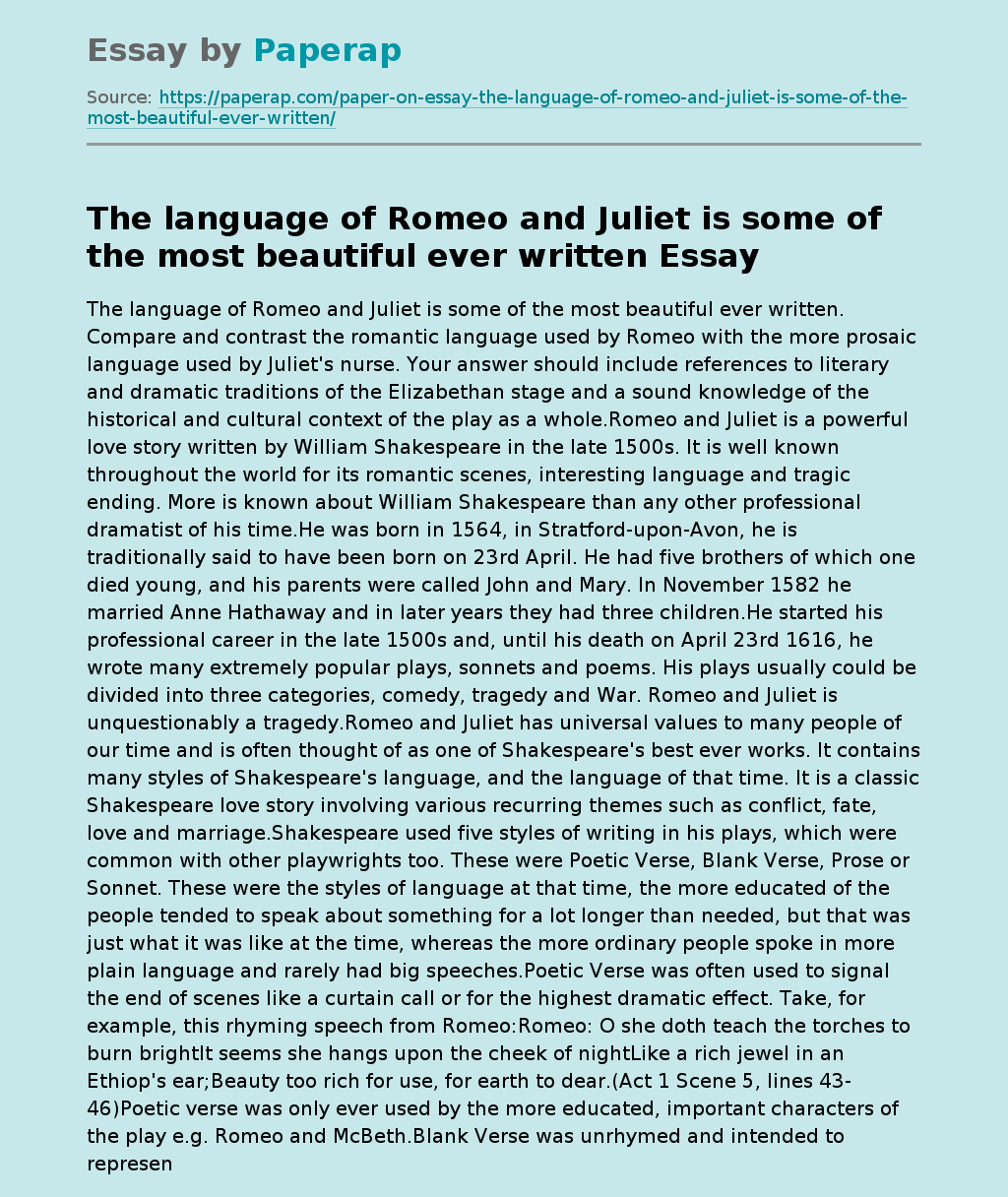 The language of Romeo and Juliet is some of the most beautiful ever written