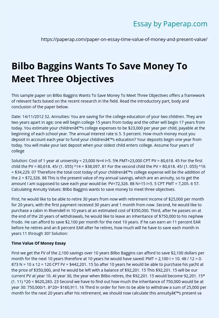 Bilbo Baggins Wants To Save Money To Meet Three Objectives