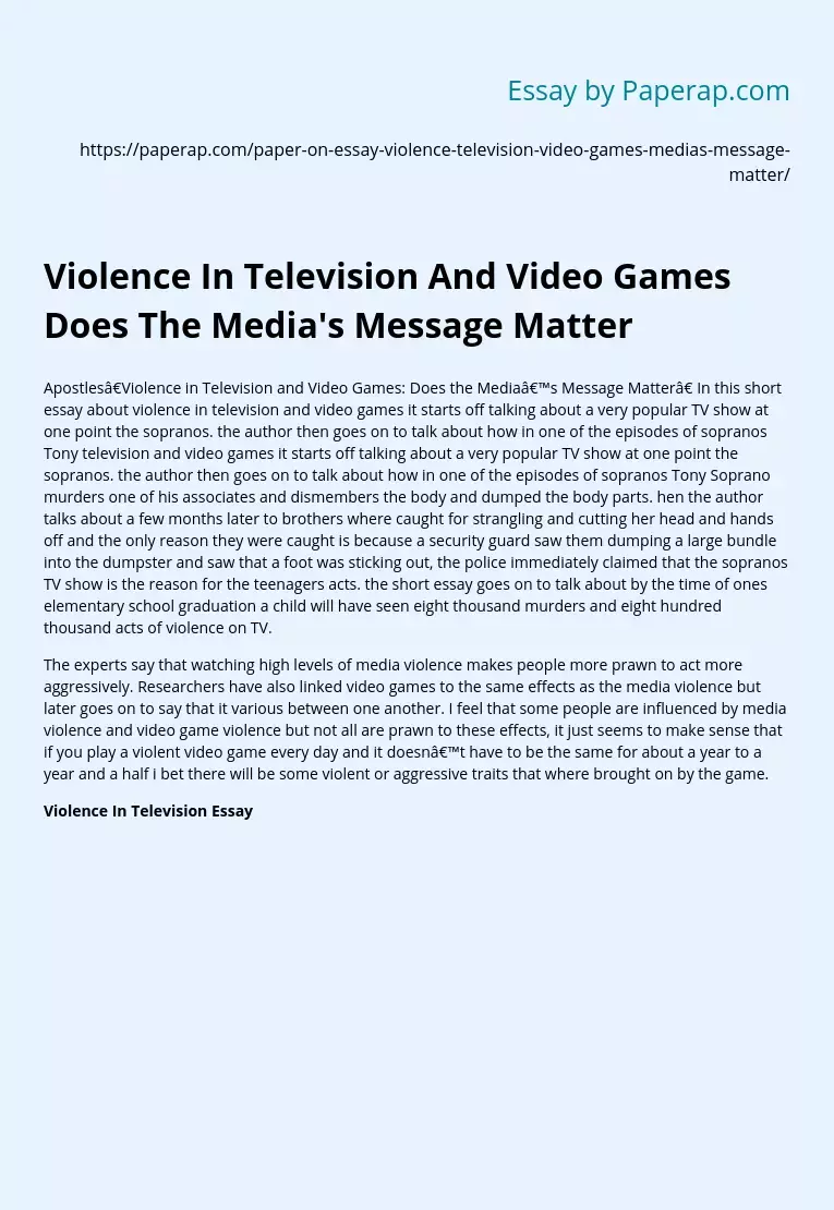 Violence In Television And Video Games Does The Media's Message Matter
