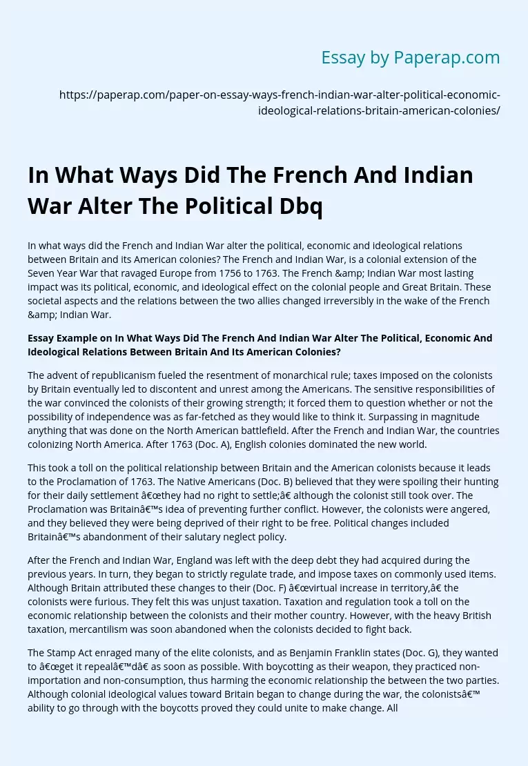 In What Ways Did The French And Indian War Alter The Political Dbq