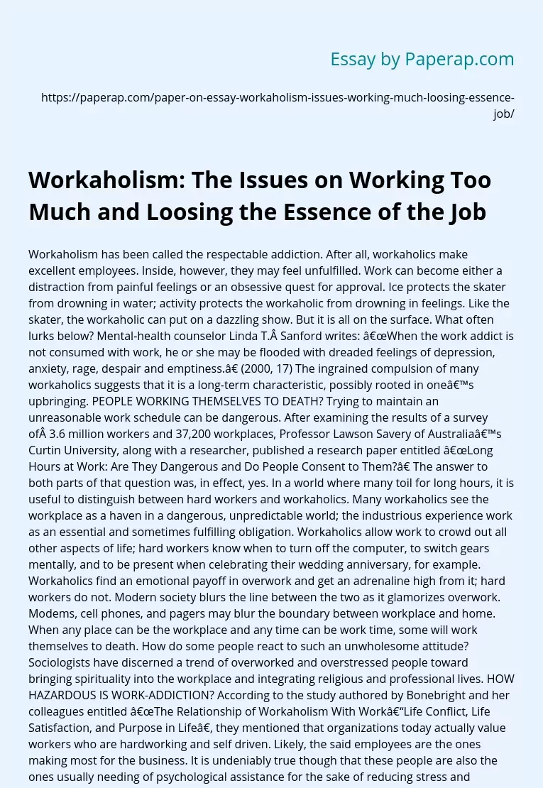 Workaholism: The Issues on Working Too Much  and Loosing the Essence of the Job