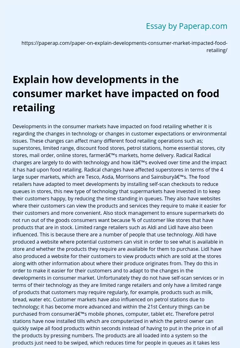 Explain how developments in the consumer market have impacted on food retailing