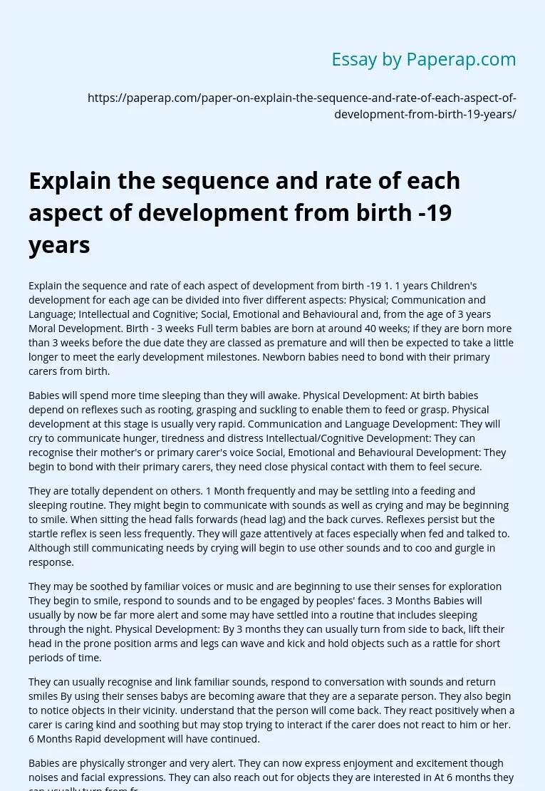 Explain the sequence and rate of each aspect of development from birth -19 years