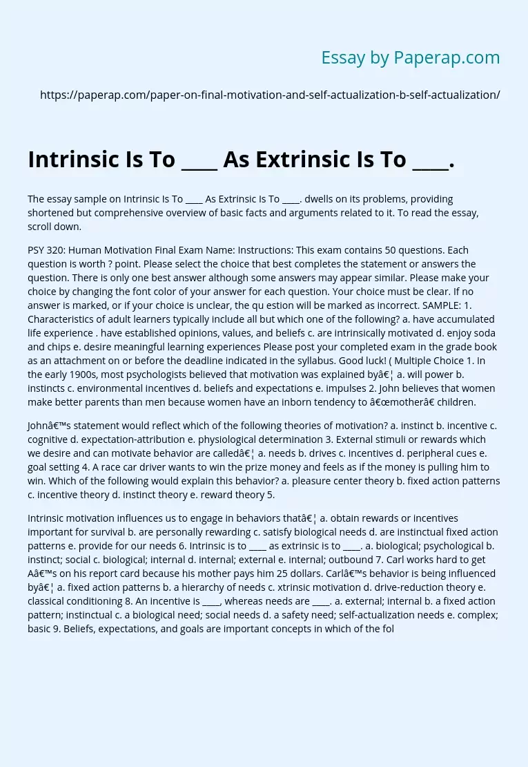 Intrinsic Is To ____ As Extrinsic Is To ____.