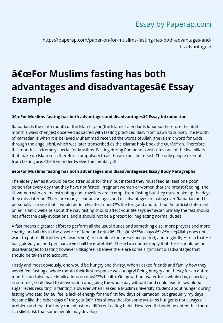 For Muslims fasting has both advantages and disadvantages