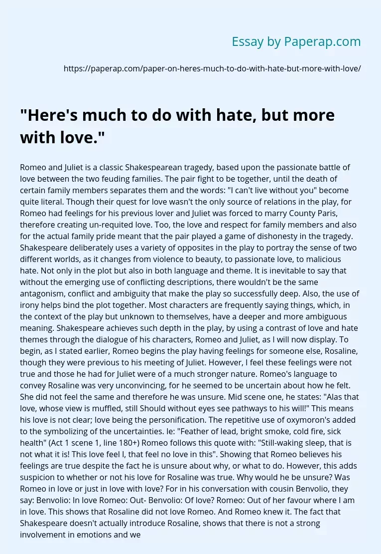 "Here's much to do with hate, but more with love."