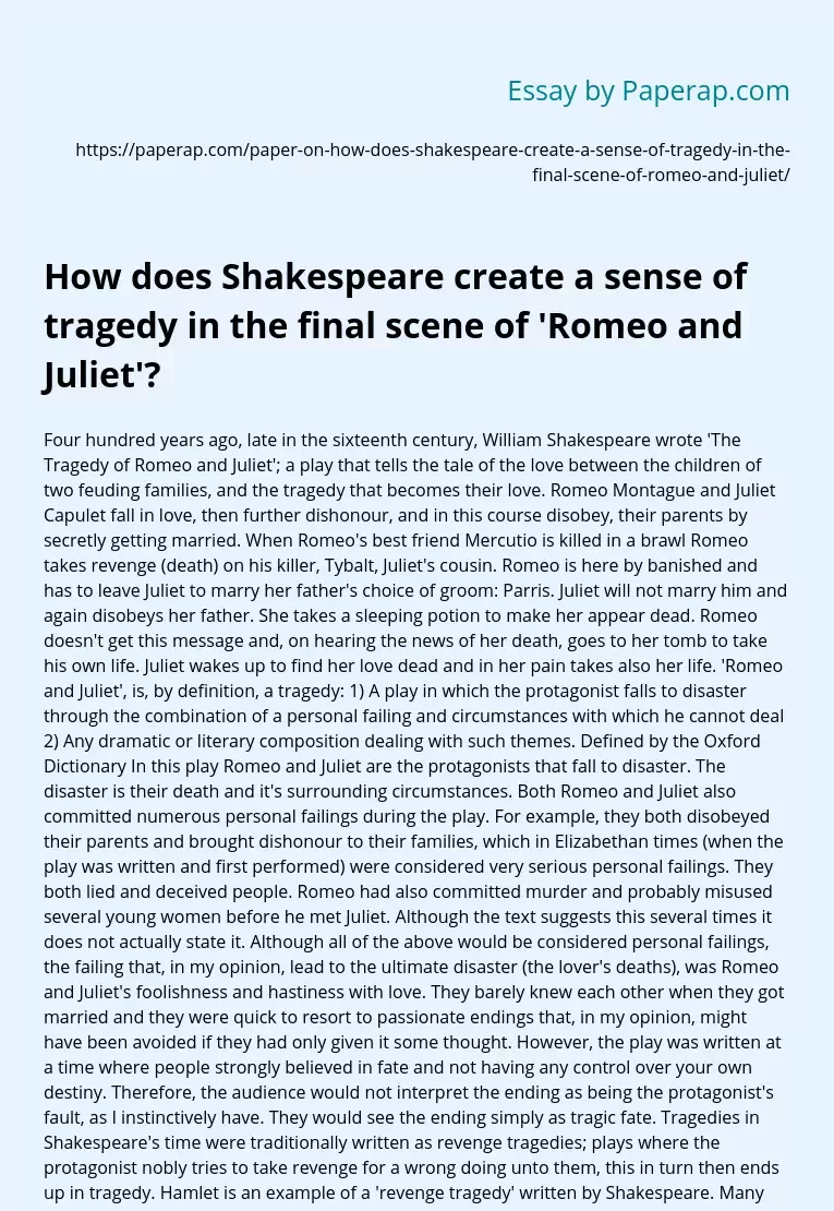 How does Shakespeare create a sense of tragedy in the final scene of 'Romeo and Juliet'?