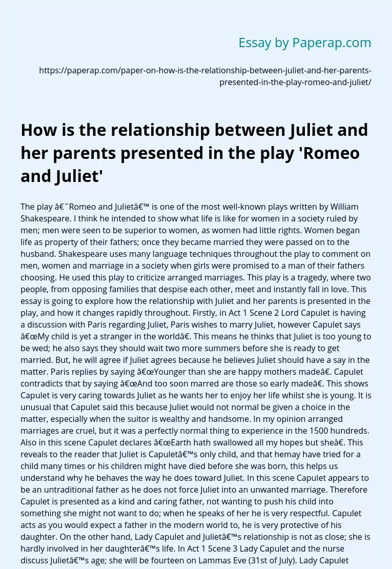 How is the relationship between Juliet and her parents presented in the play 'Romeo and Juliet'