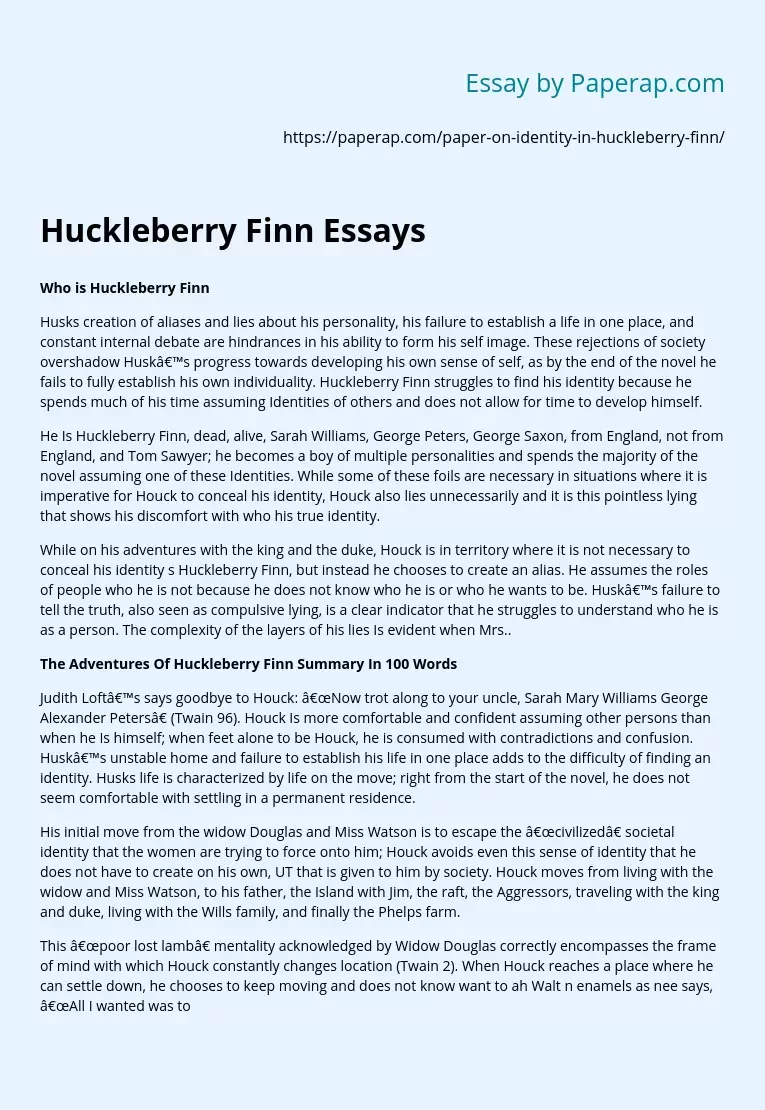 Реферат: Huckleberry Finn Essay Research Paper Huckleberry FinnIn