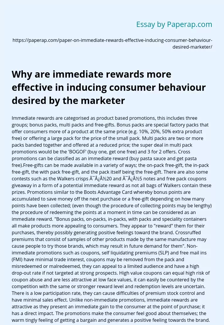 Why are immediate rewards more effective in inducing consumer behaviour desired by the marketer