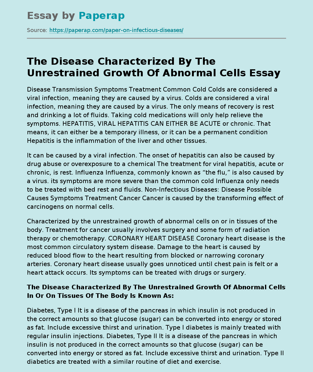 The Disease Characterized By The Unrestrained Growth Of Abnormal Cells