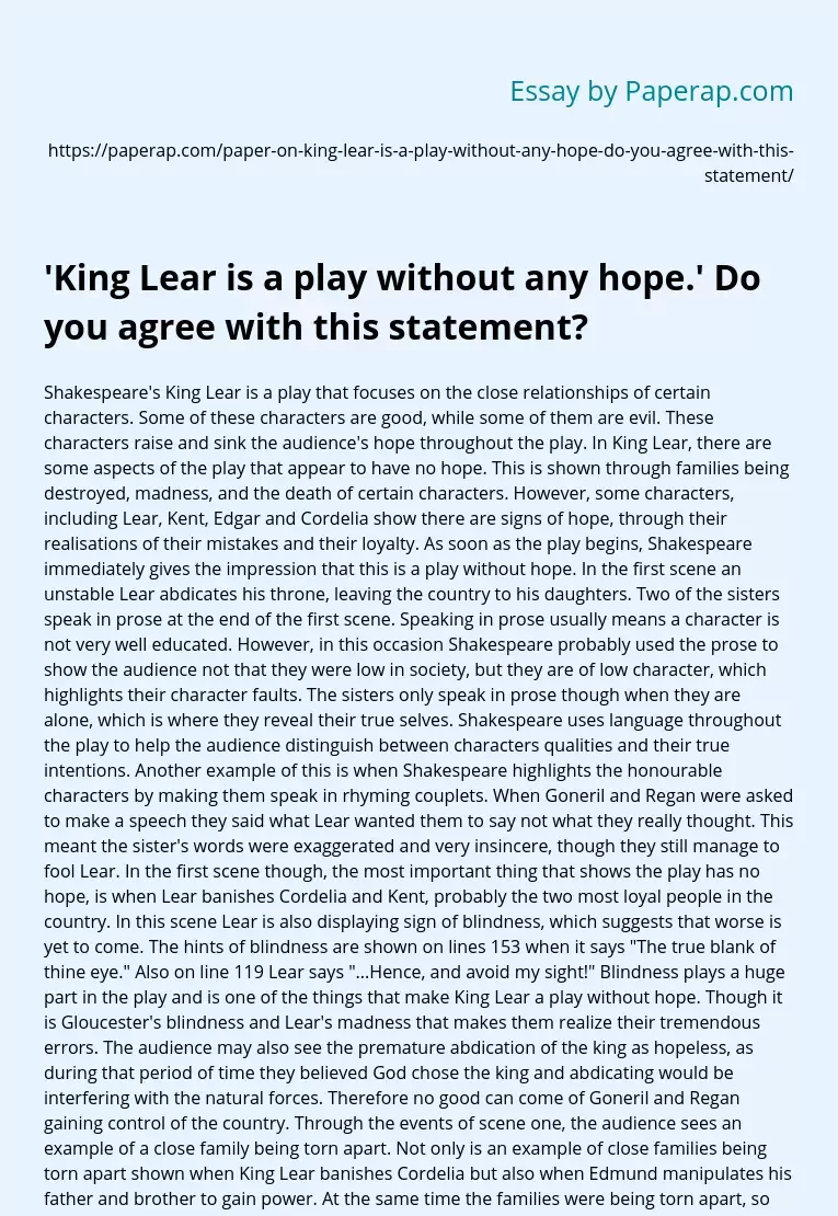 'King Lear is a play without any hope.' Do you agree with this statement?