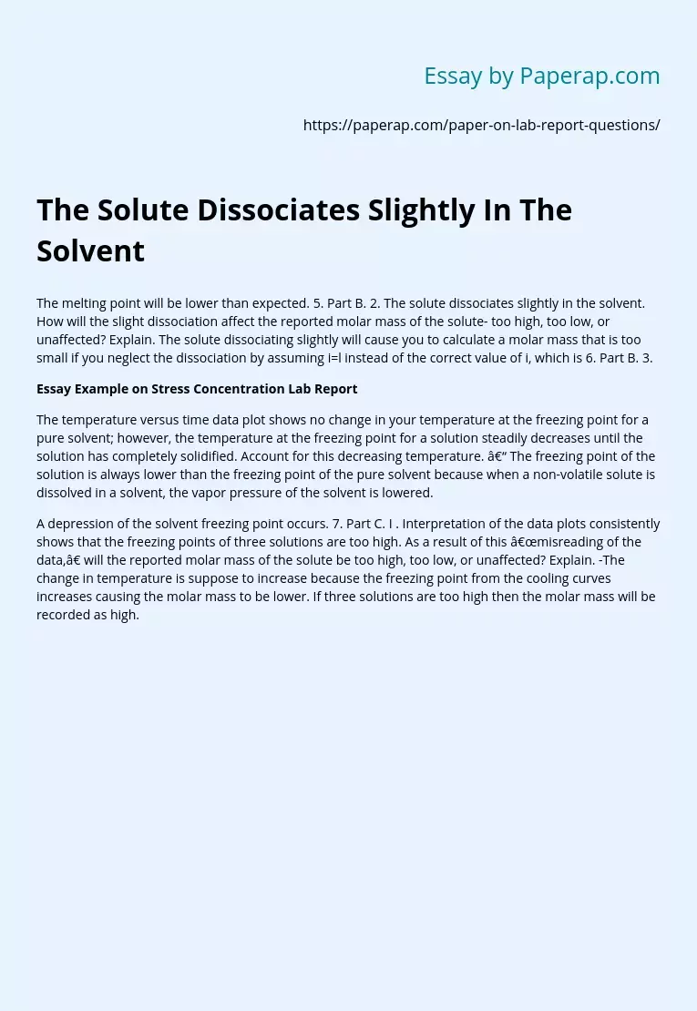 The Solute Dissociates Slightly In The Solvent