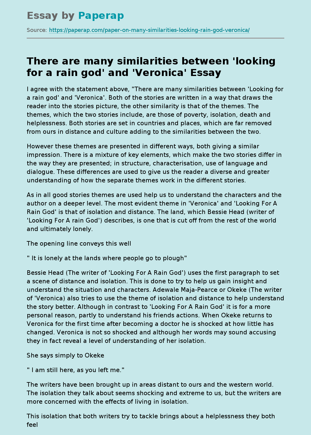 There are many similarities between 'looking for a rain god' and 'Veronica'