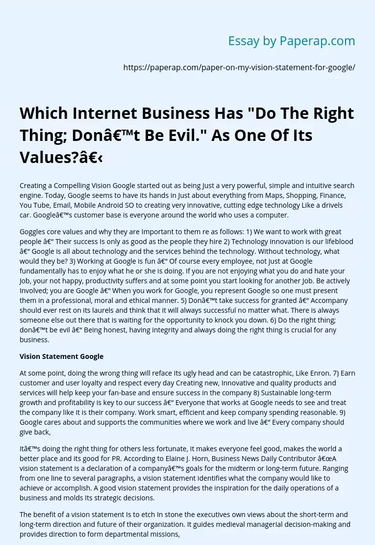 Which Internet Business Has "Do The Right Thing; Don’t Be Evil." As One Of Its Values?​