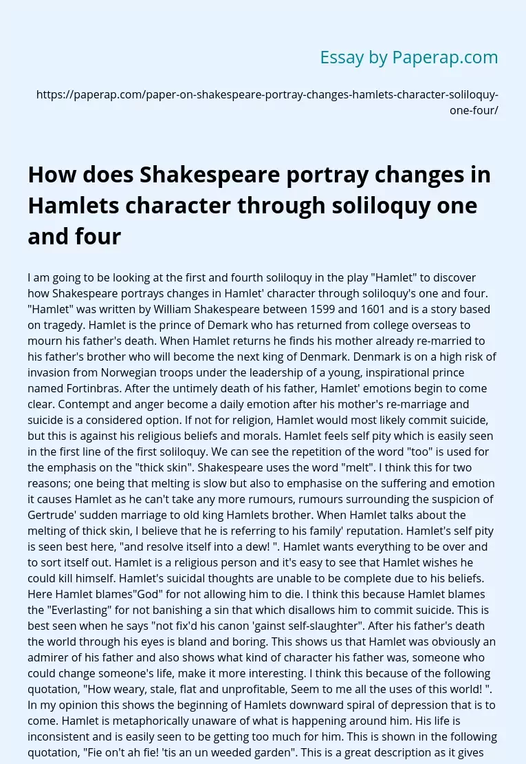 How does Shakespeare portray changes in Hamlets character through soliloquy one and four