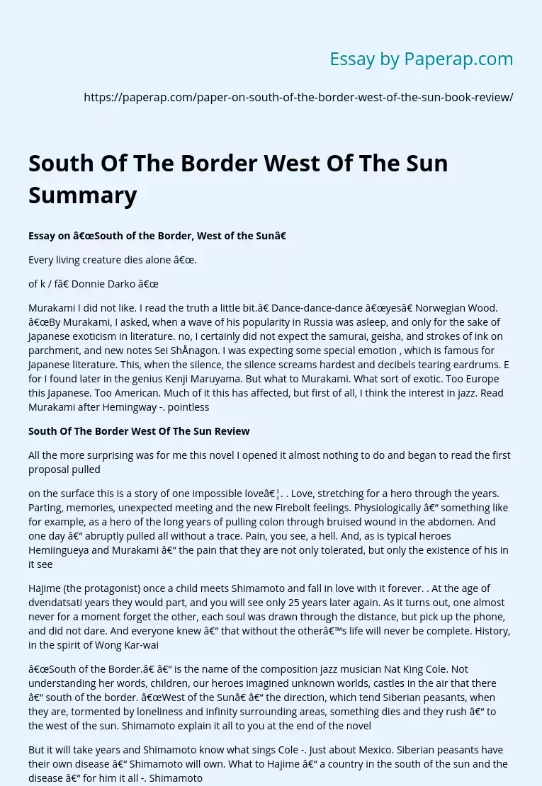 South Of The Border West Of The Sun Summary