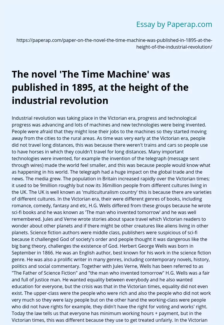 The novel 'The Time Machine' was published in 1895, at the height of the industrial revolution