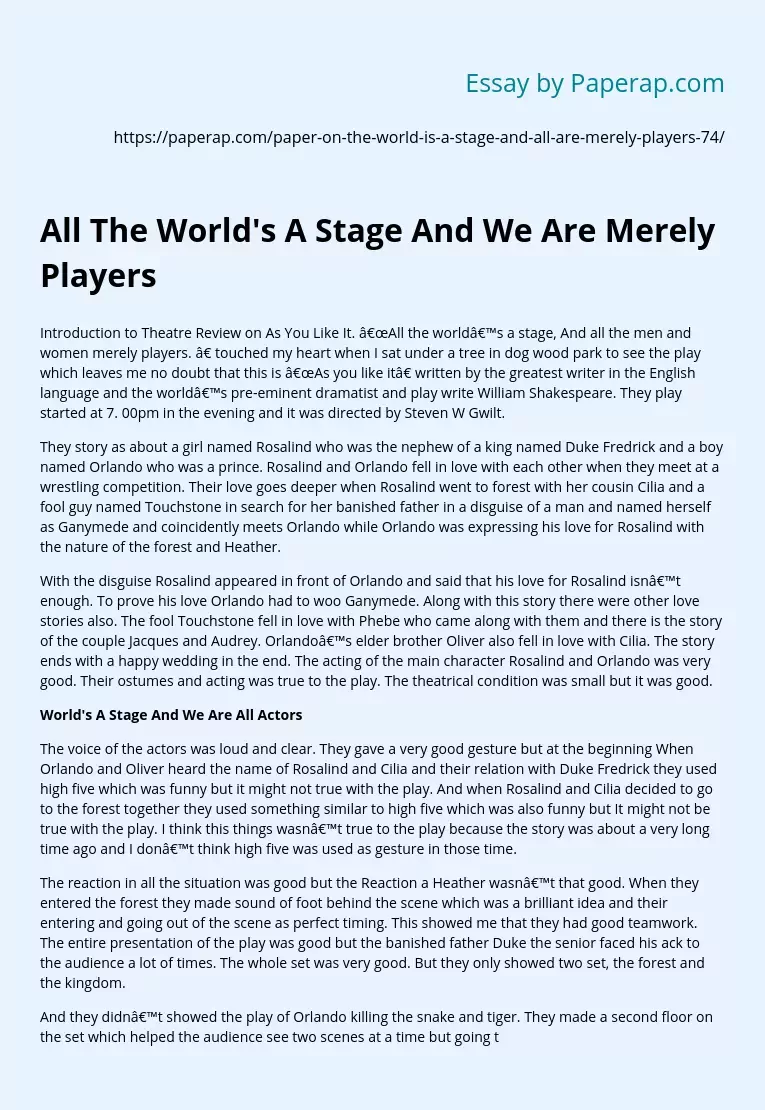 All The World's A Stage And We Are Merely Players