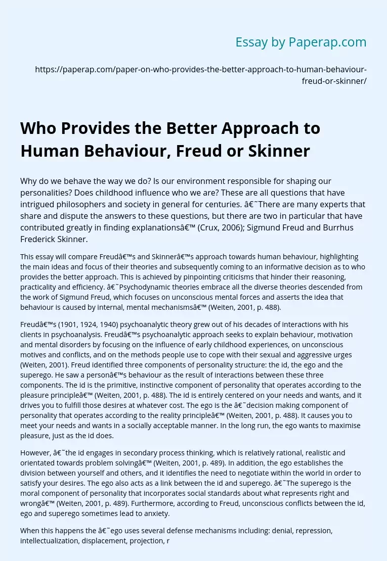 Who Provides the Better Approach to Human Behaviour, Freud or Skinner
