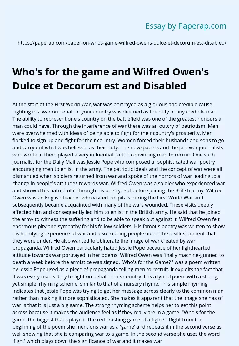 Who's for the game and Wilfred Owen's Dulce et Decorum est and Disabled