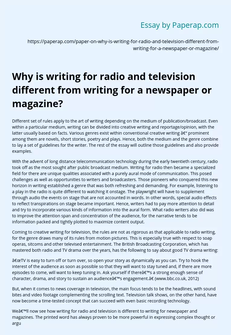 Why is writing for radio and television different from writing for a newspaper or magazine?