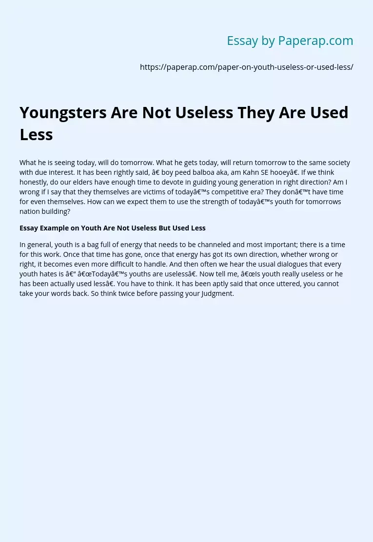 Youngsters Are Not Useless They Are Used Less