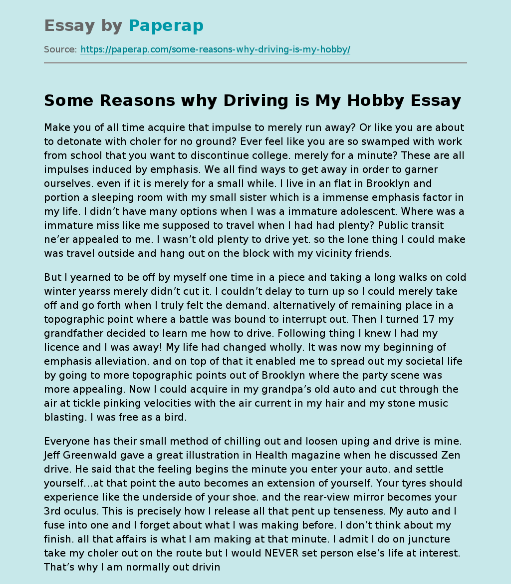 Some Reasons why Driving is My Hobby