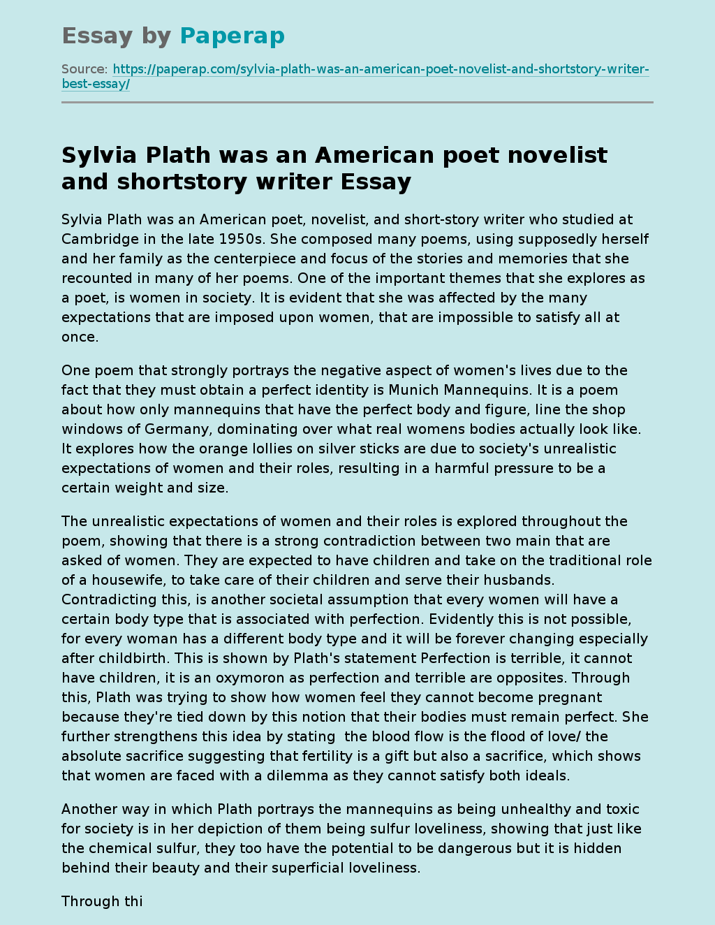 Sylvia Plath was an American Poet Novelist and Shortstory Writer
