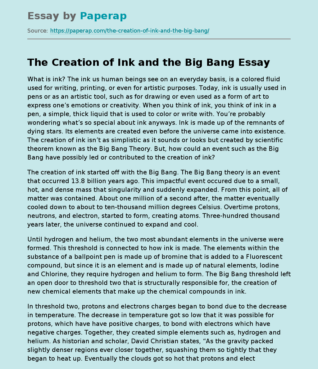 The Creation of Ink and the Big Bang