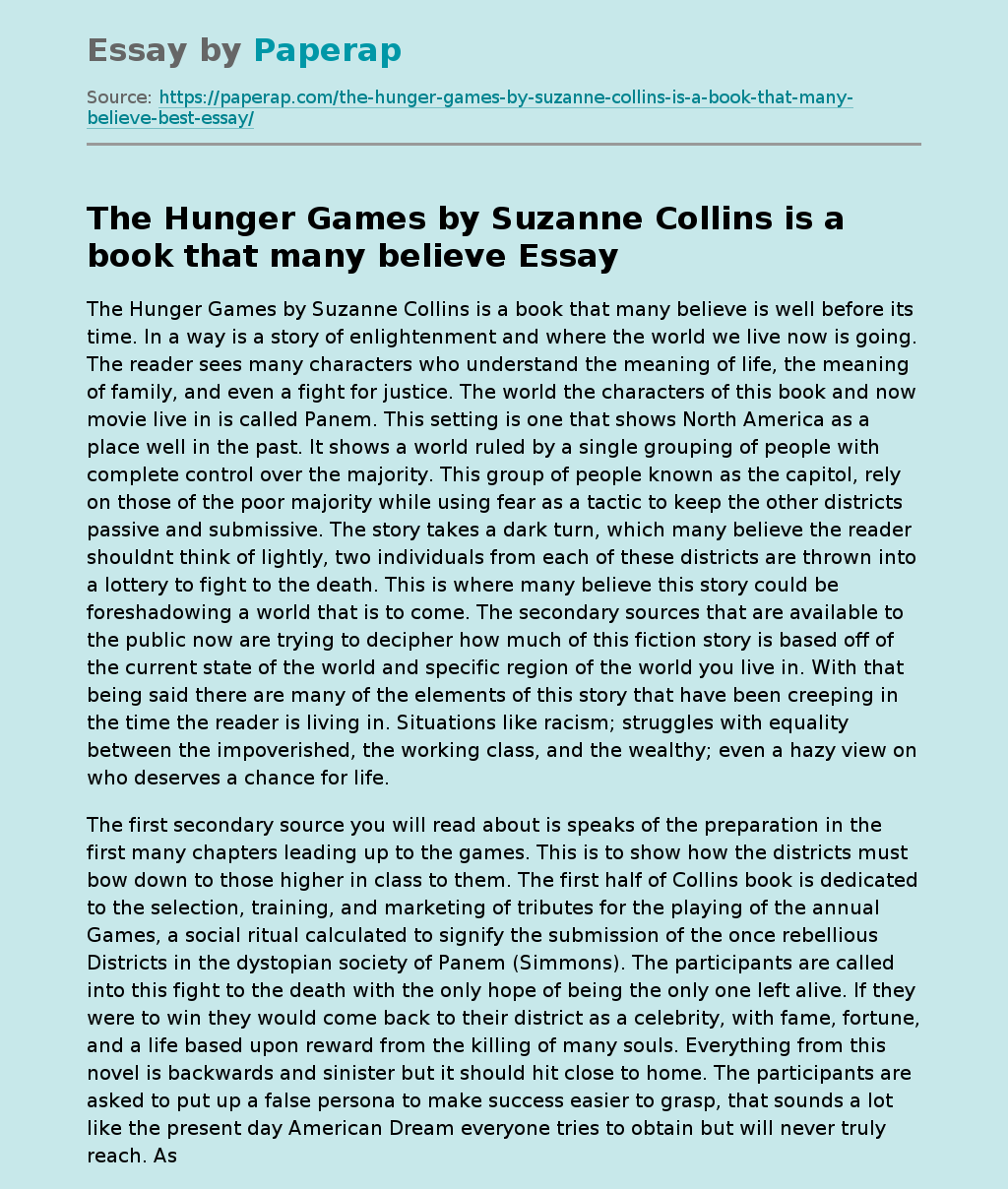 The Hunger Games by Suzanne Collins is a book that many believe