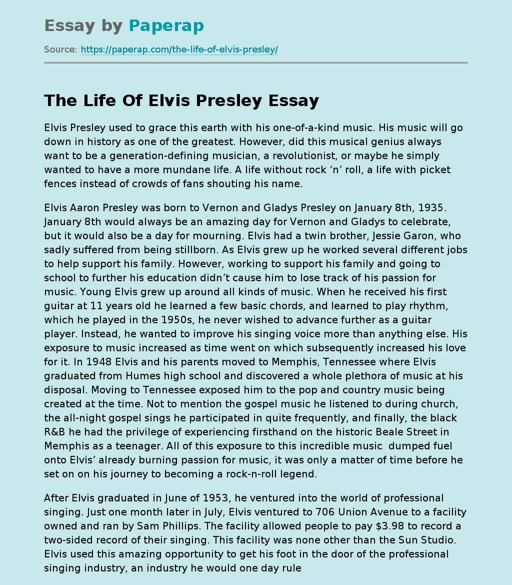 The Life Of Elvis Presley