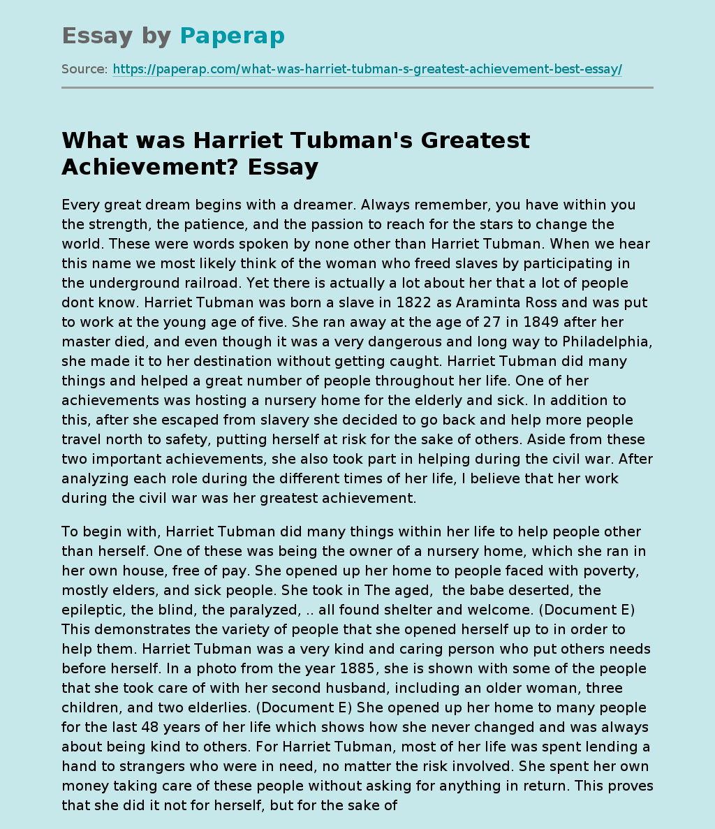 What was Harriet Tubman's Greatest Achievement?