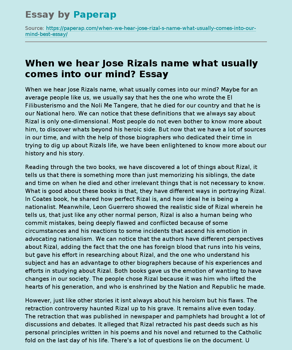 When we hear Jose Rizals name what usually comes into our mind?