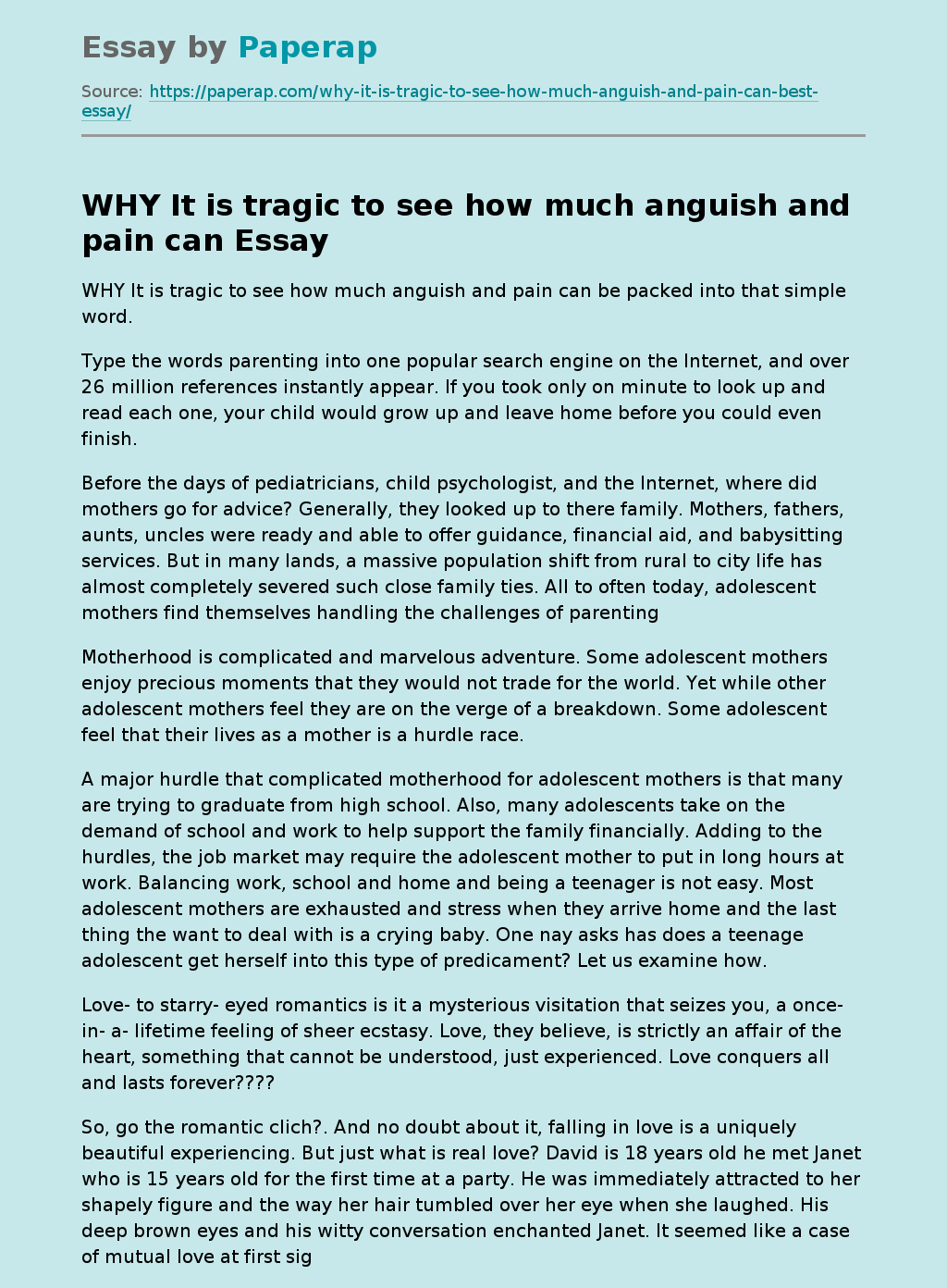 WHY It is tragic to see how much anguish and pain can